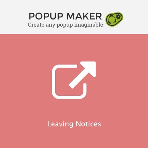 Popup-Maker-Leaving-Notices.jpg Popup Maker – Leaving Notices