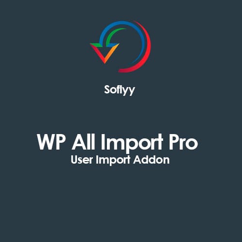Soflyy-WP-All-Import-Pro-User-Import-Addon.jpg Soflyy WP All Import Pro User Import Addon